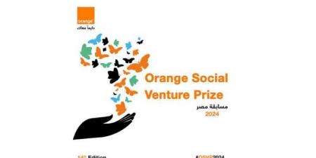 بالبلدي : ”اورنچ مصر” تفتح باب التقدم لنسخة 2024 من مسابقةOrange Social Venture للشركات الناشئة